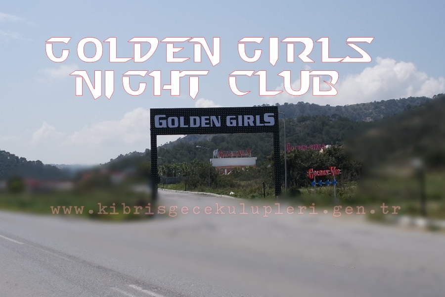 Kıbrıs Golden Girls Night Club